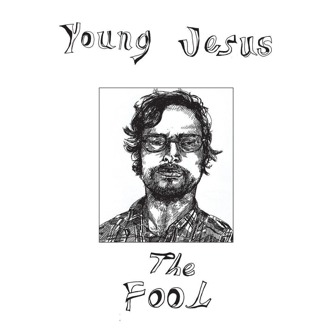 Album Review Young Jesus The Fool The Indy Review